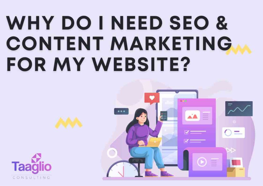 Why Do I Need SEO and Content Marketing for My Website?