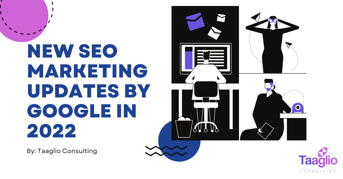 New SEO Marketing Updates by Google in 2022