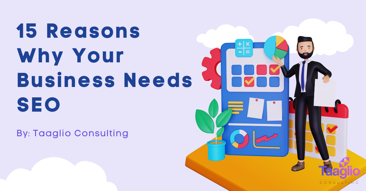 15 Reasons Why Your Business Needs SEO