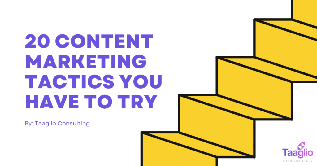 20 Content Marketing Tactics You Have to Try